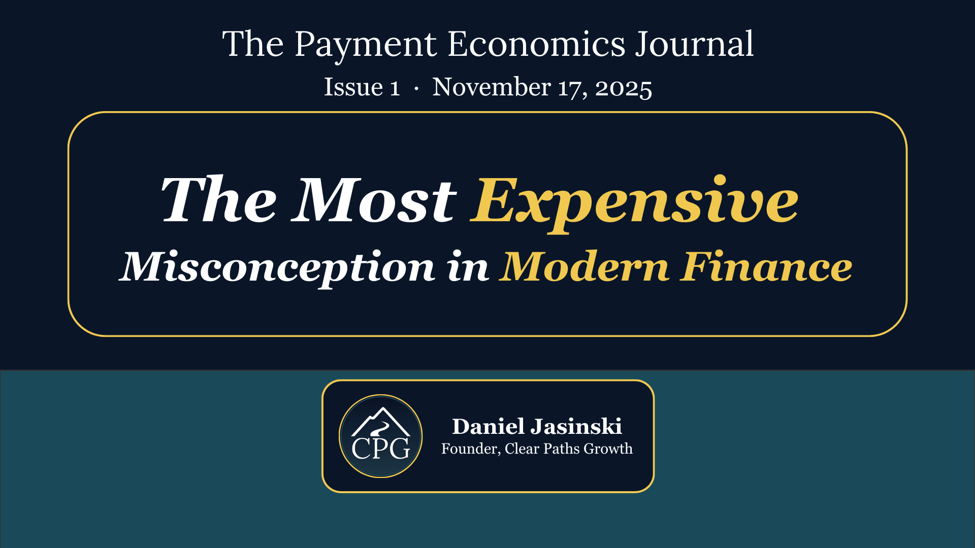 Issue 1: The Most Expensive Misconception in Modern Finance