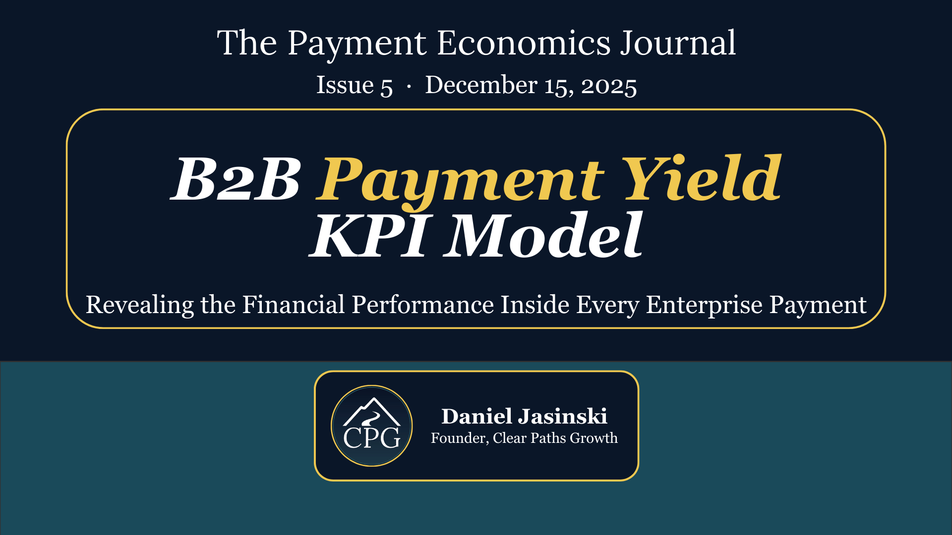 Issue 5: The B2B Payment Yield Model