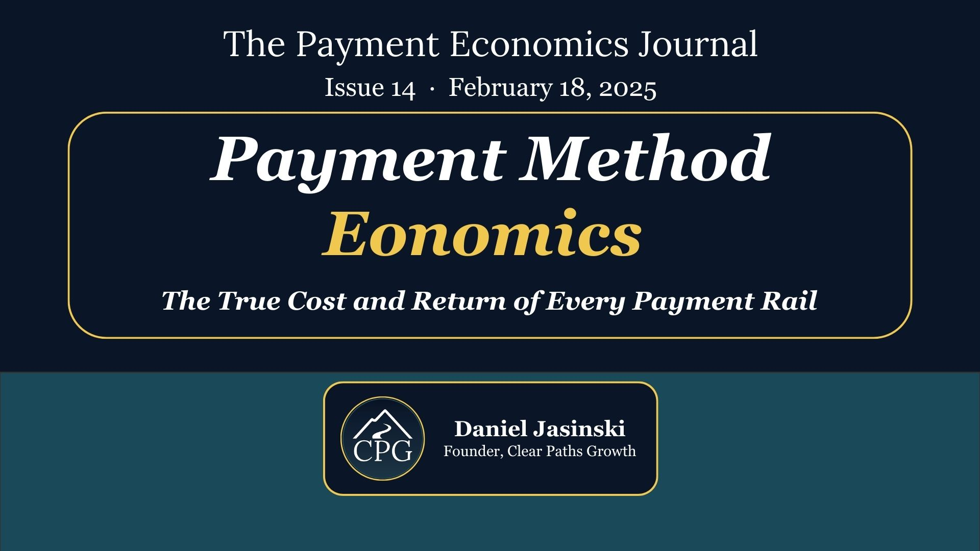 Issue 14: Payment Method Economics