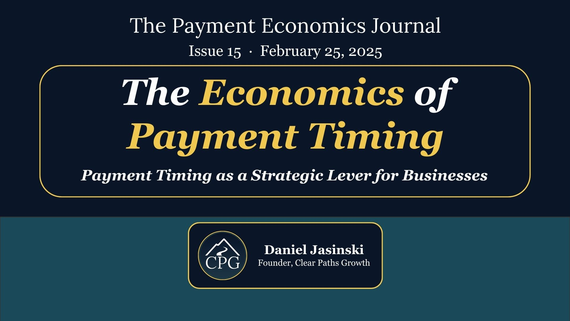 Issue 15: The Economics of Payment Timing